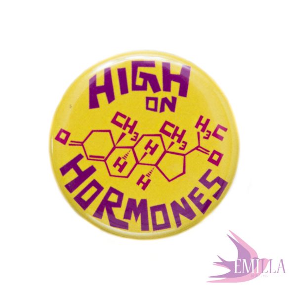 High on Hormones - Gombkitűző