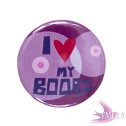 I Love my Boobs! - Gombkitűző