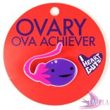 Petefészek kitűző - Ova Achiever!